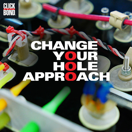 change-your-hole-approach-click-bond