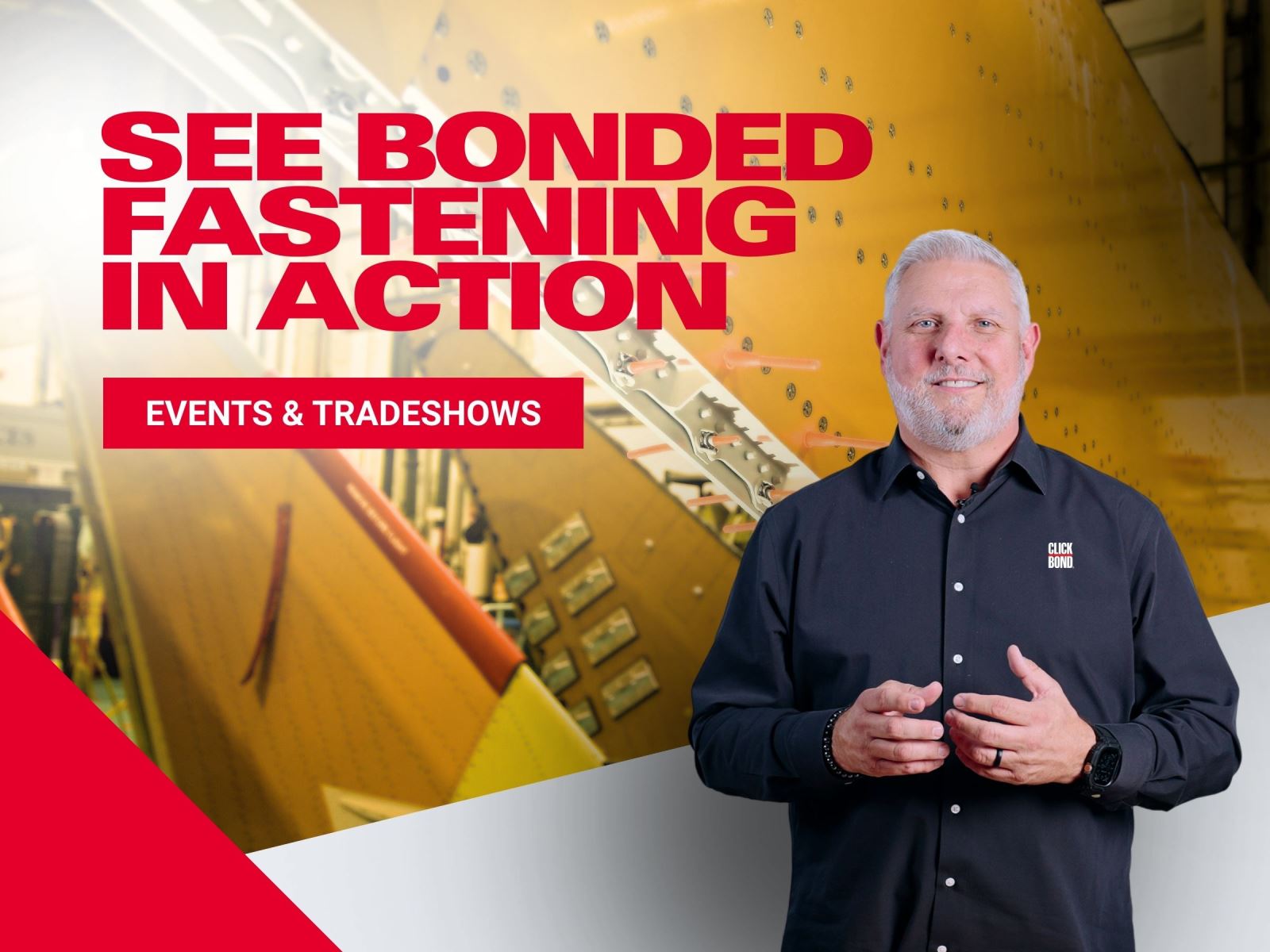Click Bond participates in global tradeshows and industry events.